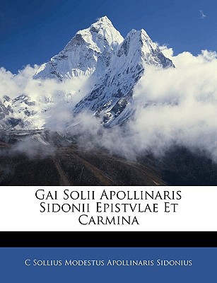 Gai Solii Apollinaris Sidonii Epistvlae Et Carmina magazine reviews
