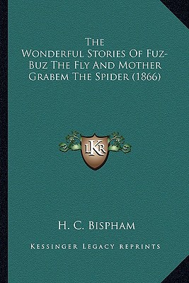 The Wonderful Stories of Fuz-Buz the Fly and Mother Grabem the Spider magazine reviews