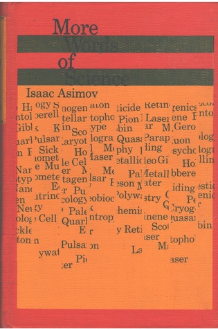 More Words of Science written by Isaac Asimov
