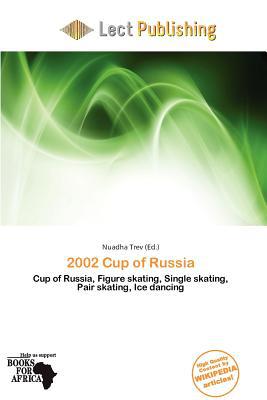 2002 Cup of Russia magazine reviews
