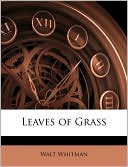 Leaves of Grass book written by Walt Whitman