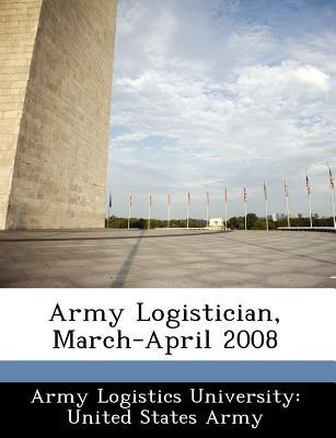 Army Logistician, March-April 2008 magazine reviews