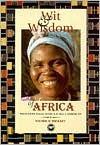Wit & Wisdom of Africa: Proverbs from Africa & the Caribbean magazine reviews