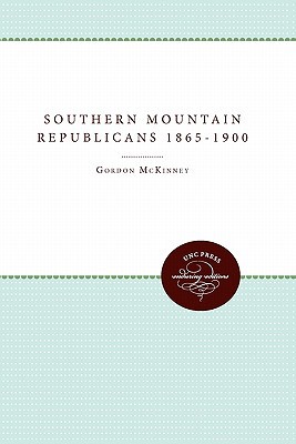 Southern Mountain Republicans 1865-1900 magazine reviews