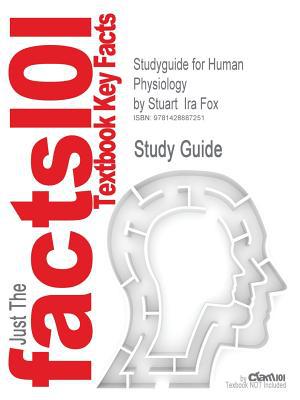 Outlines & Highlights for Human Physiology by Stuart IRA Fox, ISBN magazine reviews