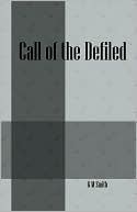 Call Of The Defiled book written by G M Smith