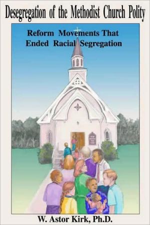 Desegregation Of The Methodist Church Polity magazine reviews