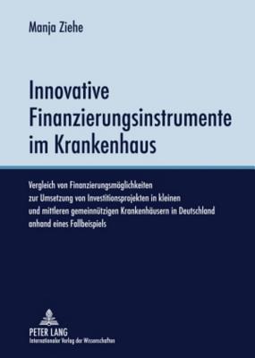 Innovative Finanzierungsinstrumente Im Krankenhaus magazine reviews