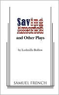Saving America and Other Plays magazine reviews