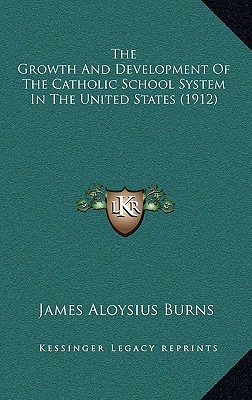The Growth and Development of the Catholic School System in the United States magazine reviews