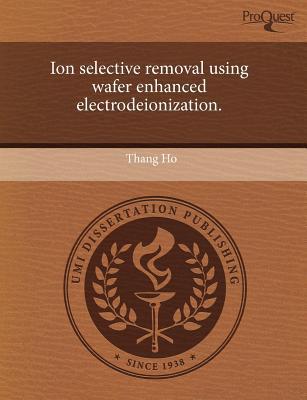 Ion Selective Removal Using Wafer Enhanced Electrodeionization. magazine reviews