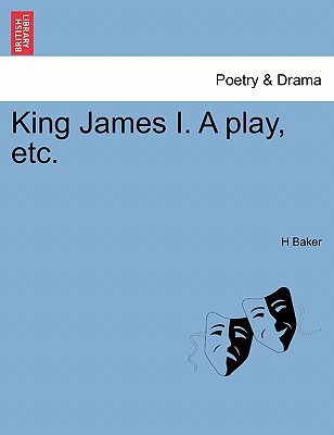 King James I. a Play, Etc. magazine reviews