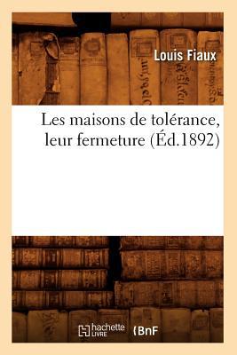 Les Maisons de Tolerance, Leur Fermeture magazine reviews
