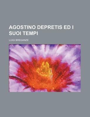 Agostino Depretis Ed I Suoi Tempi magazine reviews