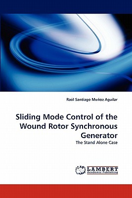 Sliding Mode Control of the Wound Rotor Synchronous Generator magazine reviews