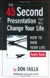 45 Second Presentation That Will Change Your Life magazine reviews