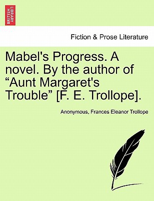Mabel's Progress. a Novel. by the Author of magazine reviews