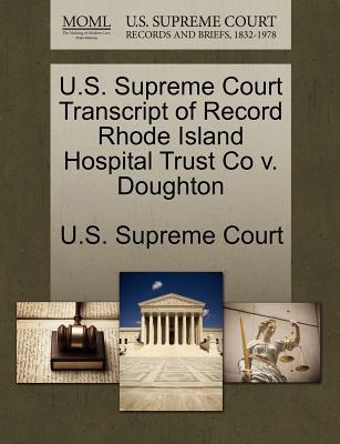 U.S. Supreme Court Transcript of Record Rhode Island Hospital Trust Co V. Doughton magazine reviews