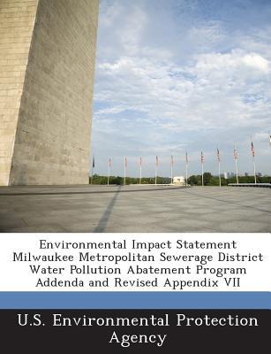 Environmental Impact Statement Milwaukee Metropolitan Sewerage District Water Pollution Abatement Pr magazine reviews