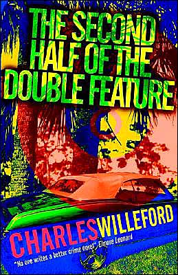 The Second Half of the Double Feature book written by Charles Willeford