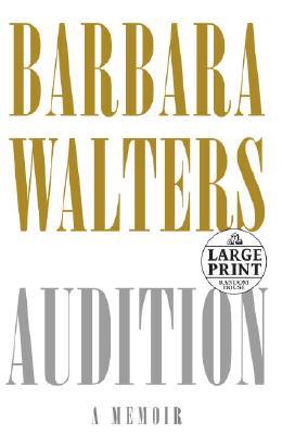 Audition: A Memoir book written by Barbara Walters