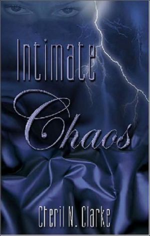 Intimate Chaos book written by Cheril N. Clarke