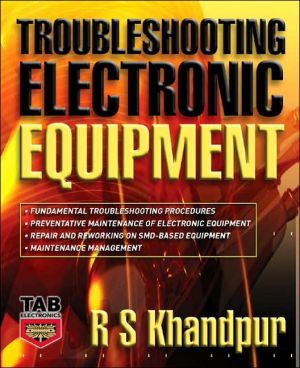 Troubleshooting Electronic Equipment book written by R. S. Khandpur