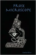 Prose Microscope book written by Tonelius Oliver