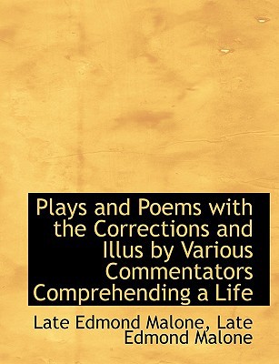 Plays and Poems with the Corrections and Illus by Various Commentators Comprehending a Life magazine reviews