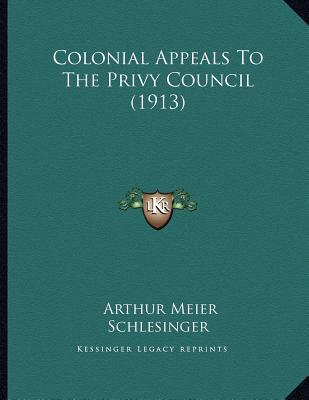 Colonial Appeals to the Privy Council magazine reviews