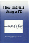 Flow analysis using a PC book written by Taylor and Francis