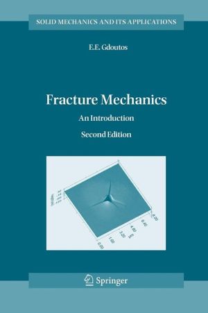 Fracture Mechanics: An Introduction book written by Gdoutos, E. E