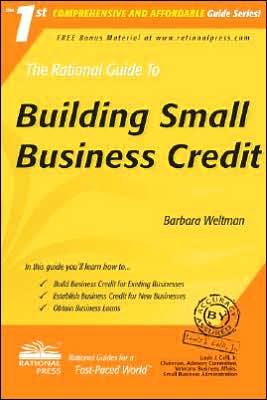 The Rational Guide to Building Small Business Credit, The ability to borrow money or buy on credit at reasonable interest rates is vital to the health and success of a small company. This book shows you how to establish business credit and make sure the avenues of capital remain open to your company. It disc, The Rational Guide to Building Small Business Credit