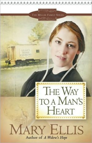 The Way to a Man's Heart (Miller Family Series #3) book written by Mary Ellis