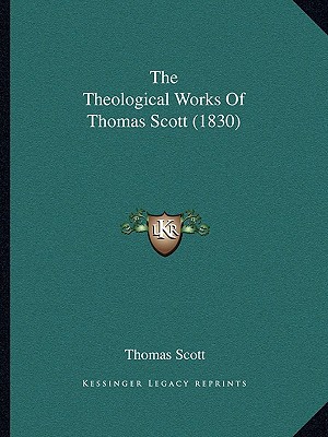 The Theological Works of Thomas Scott magazine reviews