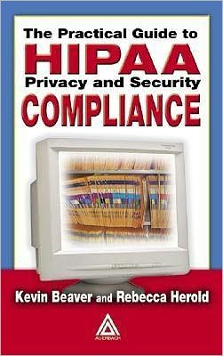 Practical Guide to HIPAA Privacy and Security Compliance magazine reviews