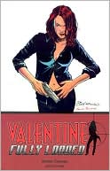 Valentine, Volume 1: Fully Loaded book written by Daniel Cooney