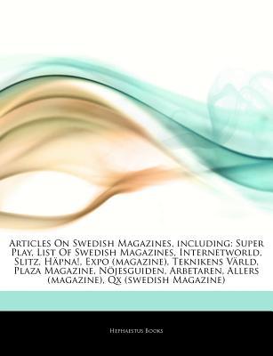 Articles on Swedish Magazines, Including magazine reviews