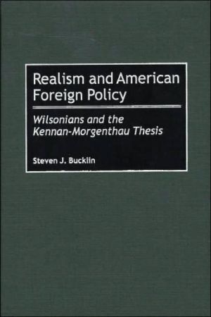 Realism And American Foreign Policy book written by Steven J. Bucklin