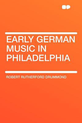 Early German Music in Philadelphia magazine reviews