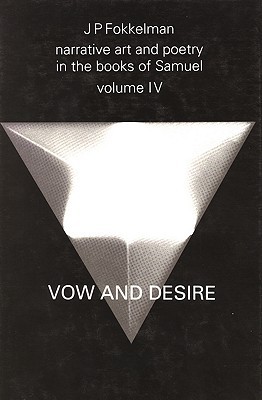 Narrative Art and Poetry in the Books of Samuel Vol. 4: Vow and Desire magazine reviews