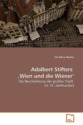Adalbert Stifters Wien Und Die Wiener' magazine reviews