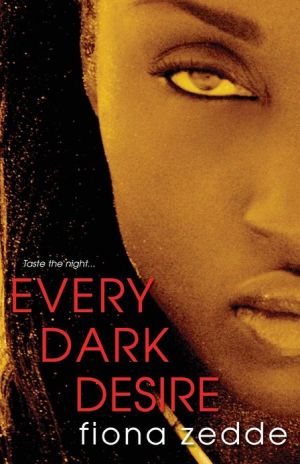 Every Dark Desire book written by Fiona Zedde