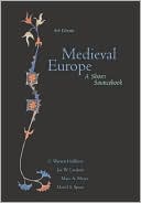 Medieval Europe: A Short Sourcebook book written by C. Warren Hollister