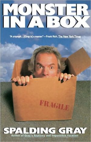 Monster in a Box book written by Spalding Gray