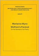 Wolfram's Parzival: On the Genesis of Its Poetry book written by Marianne Wynn