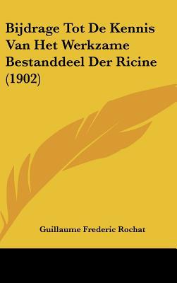 Bijdrage Tot de Kennis Van Het Werkzame Bestanddeel Der Ricine magazine reviews