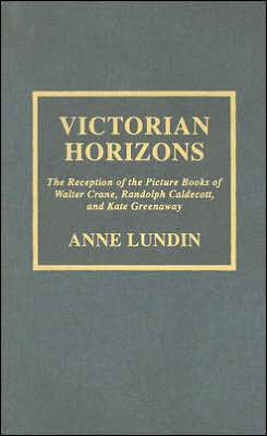 Victorian Horizons book written by Anne Lundin