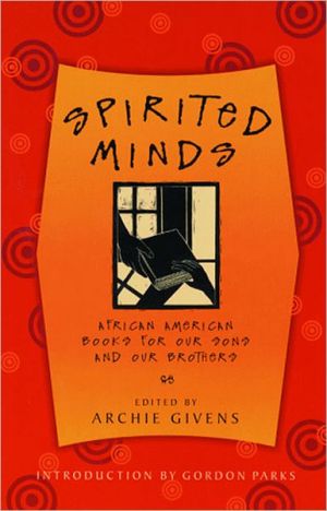 Spirited minds book written by Archie Givens; introduction by Gordon Parks