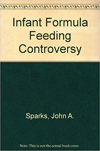 The Infant formula feeding controversy magazine reviews